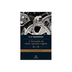 Imagem de Formação da Classe Operária, A - A Árvore da Liberdade - Vol. 1 - E. P. Thompson - 9788577531691
