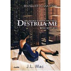 Imagem de Destrua-Me - Mac, J.L. - 9788568056080
