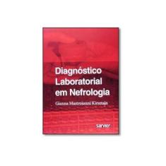 Imagem de Diagnostico Laboratorial Em Nefrologia - Capa Comum - 9788573782011