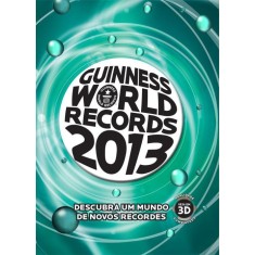 Imagem de Guinness World Records 2013 - Descubra Um Mundo de Novos Recordes - Guinness Publishing - 9788522013937
