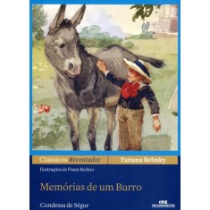 Imagem de Memórias de Um Burro - Col. Clássicos Recontados - Belinky, Tatiana; Segur, Condessa De - 9788506008157
