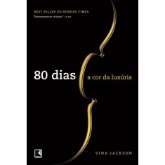 Imagem de Oitenta 80 Dias - A Cor da Luxúria - Jackson, Vina - 9788501401496