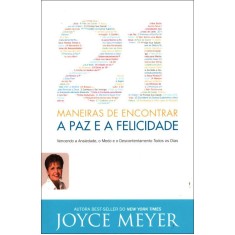 Imagem de 21 Maneiras Encontrar a Paz e Felicidade - Meyer, Joyce - 9788561721862