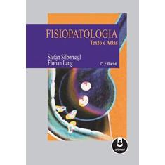 Imagem de Fisiopatologia Texto E Atlas - 2ª Ed. 2016 - Silbernagl, Stefan - 9788536325989