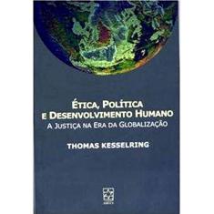 Imagem de Ética, Política e Desenvolvimento Humano - Kesserling, Thomas; - 9788570614476