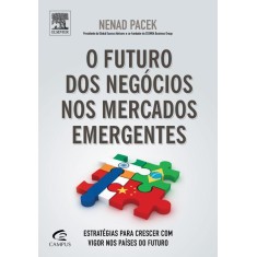 Imagem de O Futuro Dos Negócios Nos Mercados Emergentes - Pacek, Nenad - 9788535263947