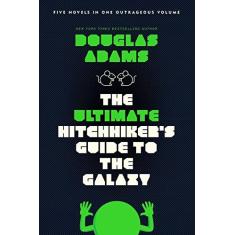 Imagem de The Ultimate Hitchhiker's Guide to the Galaxy - Douglas Adams - 9780345453747
