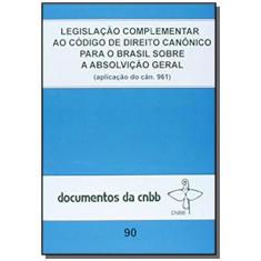 Imagem de Legislacao Complementar Ao Codigo De Direito Canonico Para O Brasil - Capa Comum - 9788535624977
