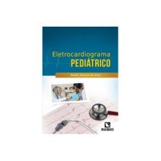 Imagem de Eletrocardiograma Pediátrico - Da Silva, Waldir Tavares - 9788584110452