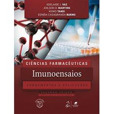 Imagem de Ciências Farmacêuticas - Imunoensaios - Fundamentos e Aplicações - Adelaide J. Vaz - 9788527733502