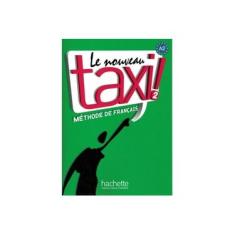 Imagem de Le Nouveau Taxi!, Level 2: Methode de Francais [With CD (Audio)] - Robert Menand - 9782011555519