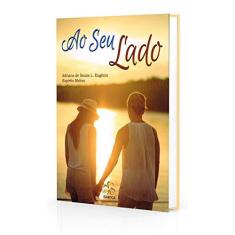 Imagem de Ao Seu Lado - Adriana De Souza L. Eugenio - 9788583640240