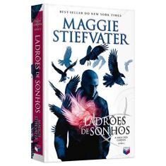 Imagem de Ladrões de Sonhos - A Saga dos Corvos - Vol. 2 - Maggie Stiefvater - 9788576863212