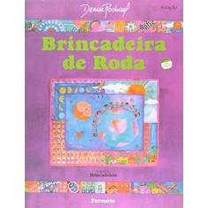 Imagem de Brincadeira de Roda - Conforme a Nova Ortografia - Col. Brincadeiras - Rochael, Denise - 9788572080699