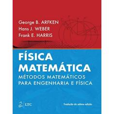 Imagem de Física Matemática - Métodos Matemáticos Para Engenharia e Física - 7ª Ed. 2017 - Arfken, George B. - 9788535287349