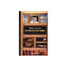 Imagem de Em Busca de um Sonho - Carrasco, Walcyr - 9788516050580