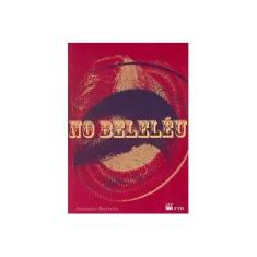 Imagem de No Beleléu - Série Espelhos - Barreto, Antonio - 9788532266323