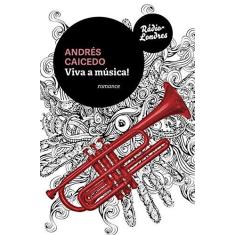 Imagem de Viva A Música! - Caicedo, Andres - 9788567861012