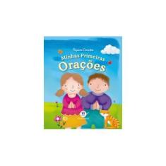 Imagem de Minhas Primeiras Orações - Coleção Pequenos Corações - Editora Ciranda Cultural - 9788538056140