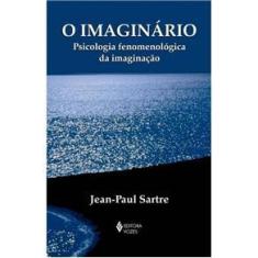 Imagem de Imaginário, O - Psicologia Fenomenológica da Imaginação