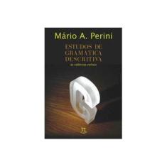 Imagem de Estudos de Gramática Descritiva - As Valências Verbais - Perini, Mario A. - 9788588456877