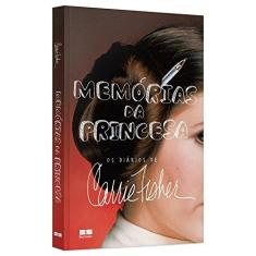 Imagem de Memórias da Princesa - Os Diários de Carrie Fisher - Fisher, Carrie; - 9788546500185