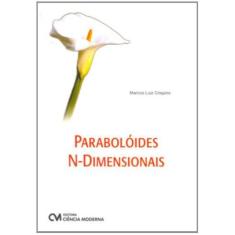 Imagem de Parabolóides N-Dimensionais - Marcos Luiz Crispino - 9788573937312