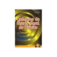 Imagem de Cadernos de Teoria Geral do Direito - Renan Lotufo - 9788573945096