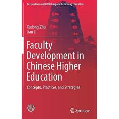 Imagem de Faculty Development in Chinese Higher Education: Concepts, Practices, and Strategies