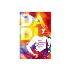 Imagem de Meu Caminho É Chão E Céu - Dadi - 9788501086990