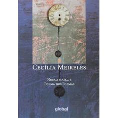 Imagem de Nunca Mais... e Poema Dos Poemas - Meireles, Cecilia - 9788526022102