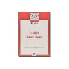 Imagem de Justiça Transicional - Coleção Para Entender Direito - Marlon Alberto Weichert - 9788567776361
