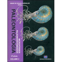 Imagem de Paleontologia - Microfósseis Paleoinvertebrados - Vol. 2 - 3ª Ed. - Carvalho, Ismar De Souza - 9788571932555