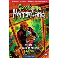Imagem de Goosebumps Horrorland. Terror na Casa do Arrepio - Volume 19 - Capa Comum - 9788539509805