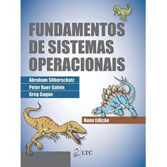 Imagem de Fundamentos de Sistemas Operacionais - 9ª Ed. 2015 - Silberschatz, Abraham - 9788521629399
