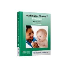 Imagem de WASHINGTON MANUAL PEDIATRIA - Andrew J White - 9788567661797