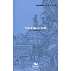 Imagem de Teologia e Física - Teólogos do Século XX - Morandini, Simone - 9788515038121