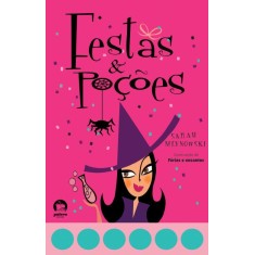 Imagem de Festas & Poções - Mlynowski, Sarah - 9788501082633