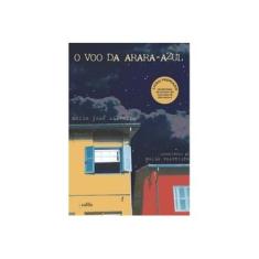 Imagem de O Vôo da Arara Azul - Silveira, Maria José - 9788574165172