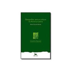Imagem de Geografias - Terra e Cultura na América Latina - Maria Sirley Dos Santos - 9788515035717