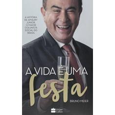 Imagem de A Vida É Uma Festa - Amauri Jr. - 9788522032303
