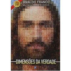Imagem de Dimensões da Verdade - Divaldo Pereira Franco - 9788582661277