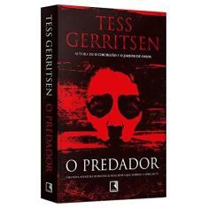 Imagem de O Predador - Tess Gerritsen - 9788501106544