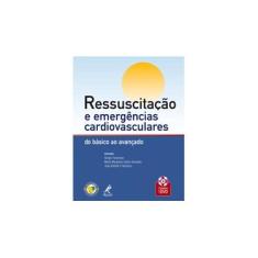 Imagem de Ressuscitação e Emergências Cardiovasculares - Timerman, Sergio; Gonzalez, Maria Margarida Castro; Ramirez, José Antônio F. - 9788520425169