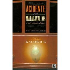 Imagem de Acidente em Matacavallos - Kacowicz, Mateus - 9788501088741