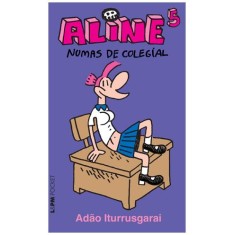 Imagem de Aline 5 - Numas de Colegial - Iturrusgarai, Adao - 9788525421135