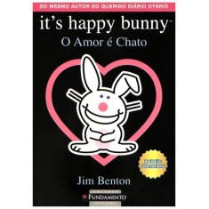 Imagem de It´s Happy Bunny - o Amor É Chato - Benton, Jim - 9788576768005