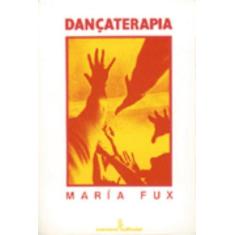 Imagem de Dançaterapia - María Fux - 9788532303158