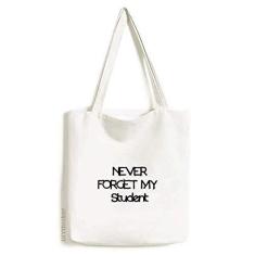 Imagem de Never Foget – Bolsa de lona com citação My Student Teacher