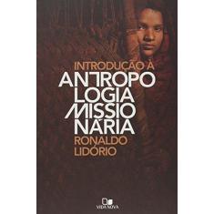 Imagem de Introducao A Antropologia Missionaria - Ronaldo Lidorio - 9788527504782